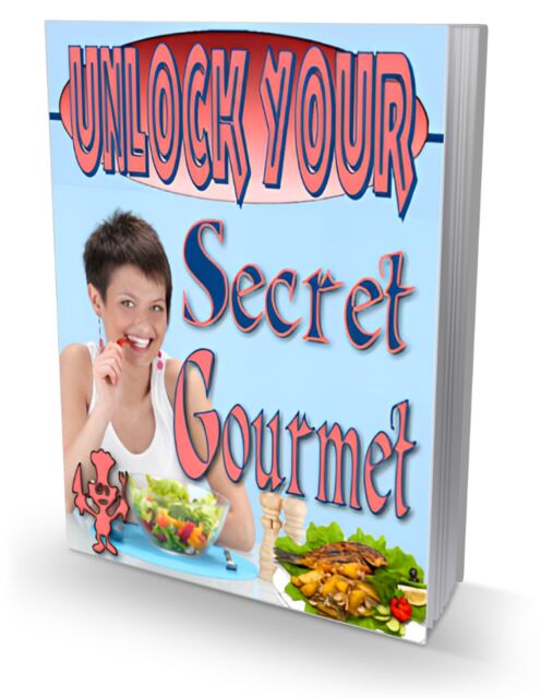 eCover representing Unlock Your Secret Gourmet eBooks & Reports/main img width < 301px/Can be translated with Master Resell Rights