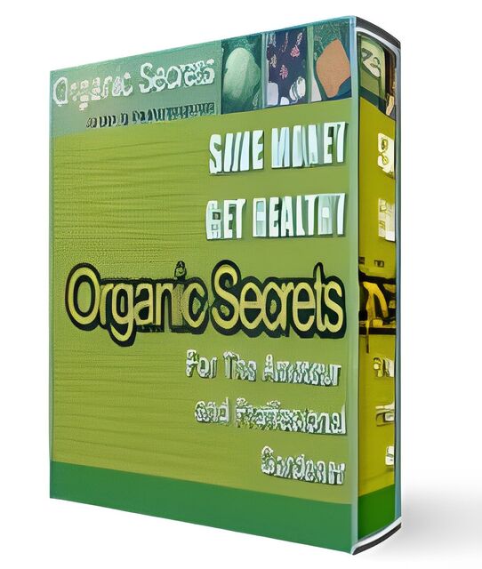 eCover representing Organic Secrets eBooks & Reports with Master Resell Rights