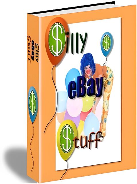 eCover representing Silly eBay Stuff eBooks & Reports with Private Label Rights