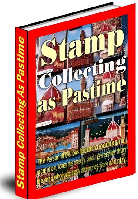 eCover representing Stamp Collecting As Pastime eBooks & Reports with Master Resell Rights