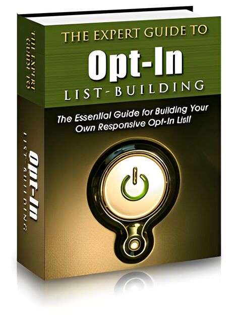 eCover representing The Expert Guide To Opt-In List Building eBooks & Reports with Private Label Rights