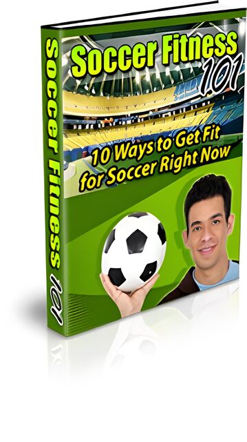 eCover representing Soccer Fitness 101 eBooks & Reports with Master Resell Rights