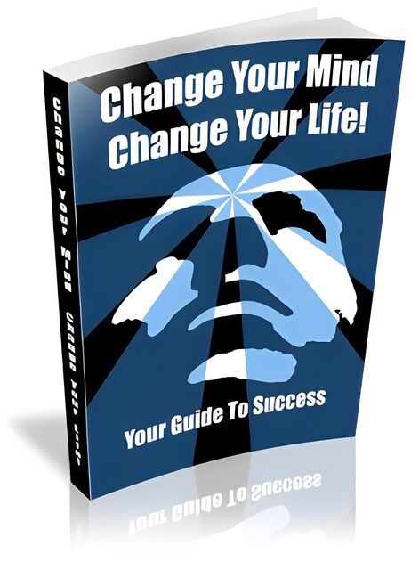 eCover representing Change Your Mind Change Your Life! eBooks & Reports with Private Label Rights
