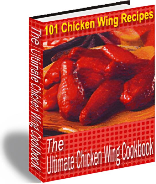 eCover representing The Ultimate Chicken Wing Cookbook eBooks & Reports with Master Resell Rights