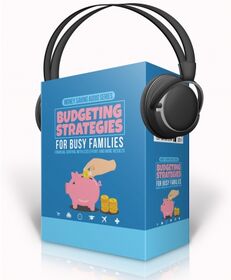 Budgeting Strategies For Busy Families Budgeting Strategies For Busy Families small