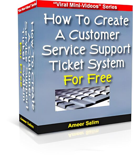 eCover representing Customer Service Support Ticket System For Free eBooks & Reports with Master Resell Rights