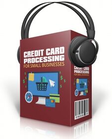 Credit Card Processing for Small Businesses Credit Card Processing for Small Businesses small