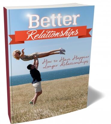 eCover representing Better Relationship eBooks & Reports/Videos, Tutorials & Courses with Master Resell Rights