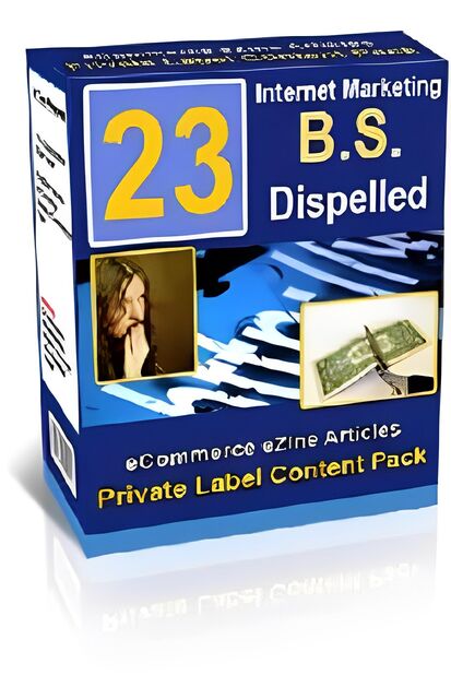 eCover representing 23 Internet Marketing B.S. Dispelled Report eBooks & Reports with Private Label Rights