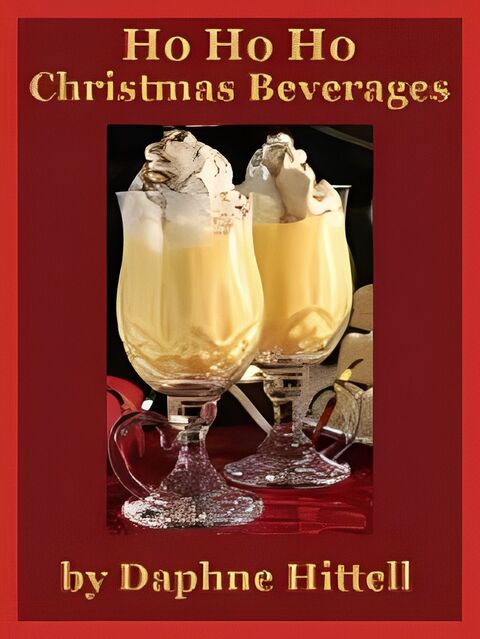 eCover representing Ho Ho Ho Christmas Beverages eBooks & Reports with Master Resell Rights
