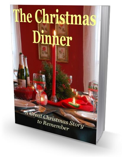 eCover representing The Christmas Dinner eBooks & Reports with Master Resell Rights