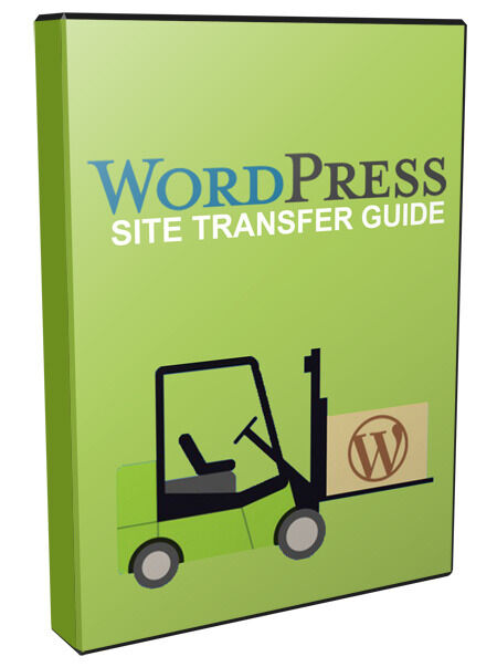 eCover representing WordPress Site Transfer Guide Videos, Tutorials & Courses with Private Label Rights